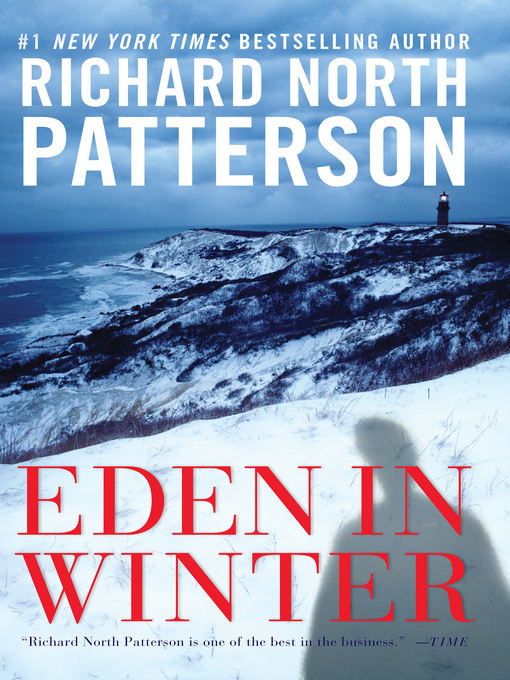 Title details for Eden in Winter by Richard North Patterson - Available